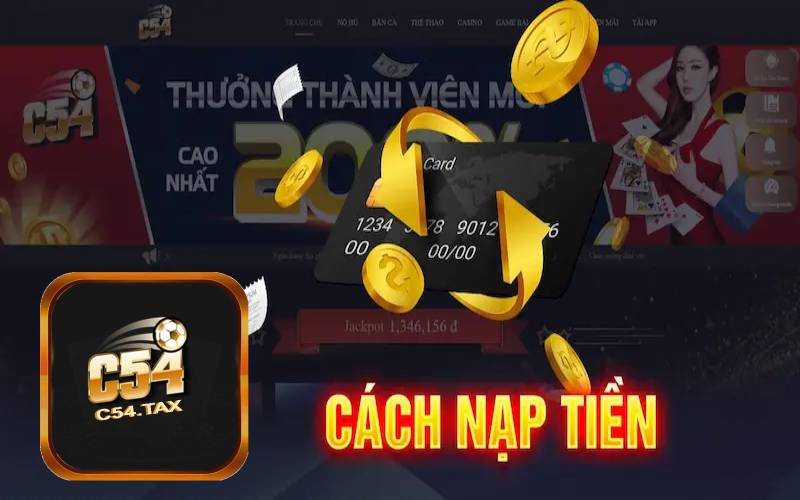 Hướng dẫn nạp tiền C54 qua ngân hàng online